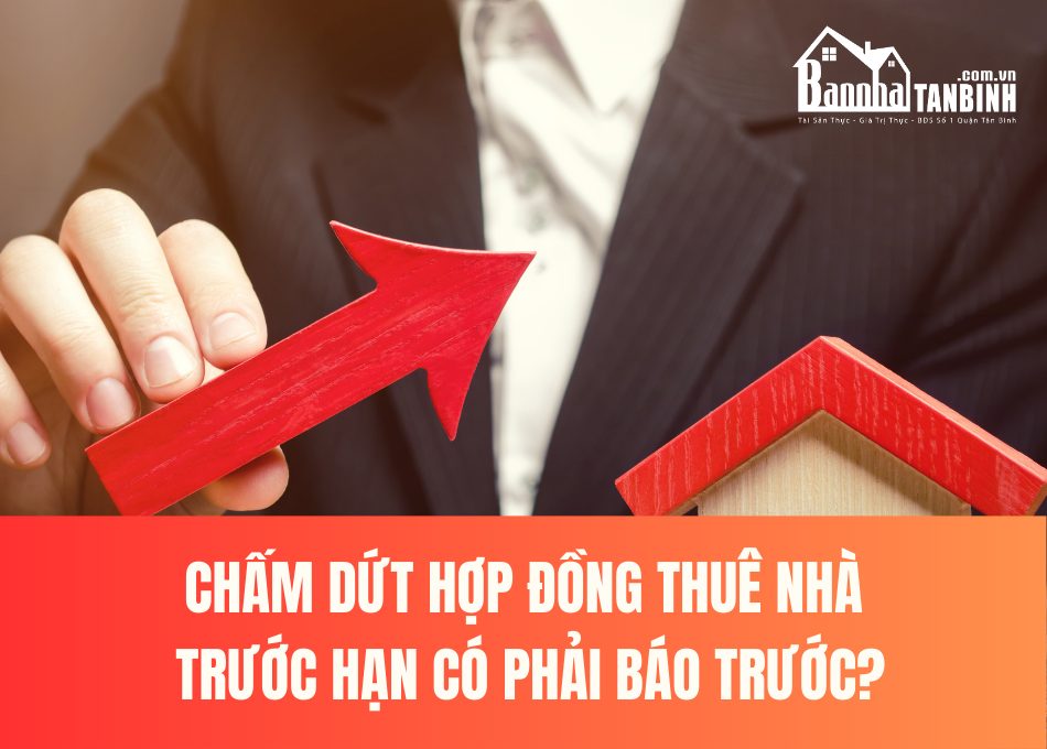 khi-nao-duoc-cham-dut-hop-dong-thue-nha-truoc-thoi-han-2023