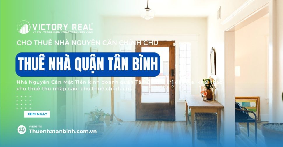 Thuê nhà quận Tân Bình chính chủ dưới 10 triệu tại ThueNhaTanBinh.Com.Vn